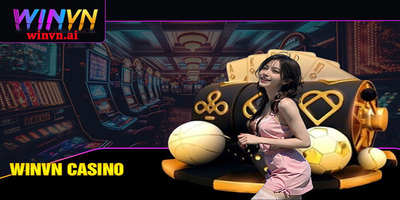 Casino Winvn thỏa sức đam mê cá cược